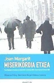 Miserikordia etxea - Margarit, Joan