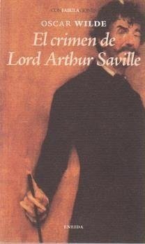 El crimen de Lord Arthur Saville - Wilde, Oscar
