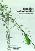 Estudios postcoloniales : ensayos fundamentales