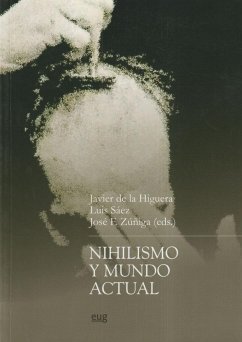 Nihilismo y mundo actual - Higuera Espín, Javier de la; Saez, F. J.; Zúñiga García, José Francisco