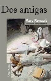 Dos amigas - Renault, Mary