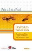 Bioética en residencias : problemas éticos en la asistencia a la persona mayor