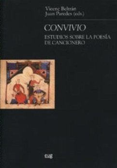 Convivio : estudios sobre la poesía de cancionero - Beltrán Pepió, Vicente; Paredes Núñez, Juan