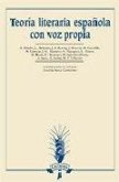 Teoría literaria española con voz propia Teoría literaria española con voz propia