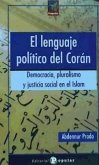 El lenguaje político del Corán : democracia, pluralismo y justicia social en el islam