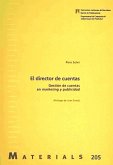 El director de cuentas : gestión de cuentas en marketing y publicidad