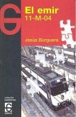 El emir : 11-M-04
