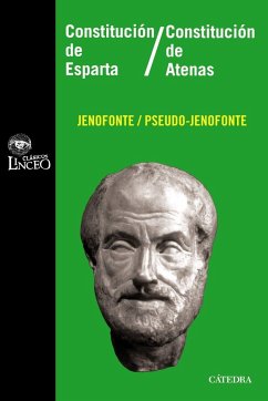 Constitución de Esparta ; Constitución de Atenas - Jenofonte