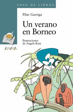 Un verano en Borneo - Garriga I Anguera, Pilar