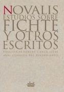 Estudios sobre Fichte y otros escritos - Novalis