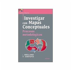 Investigar con mapas conceptuales : procesos metodológicos - Arellano Sánchez, María José; Santoyo Rodríguez, Margarita