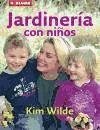 Jardinería con niños - Wilde, Kim