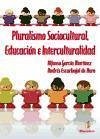 Pluralismo sociocultural, educación e interculturalidad