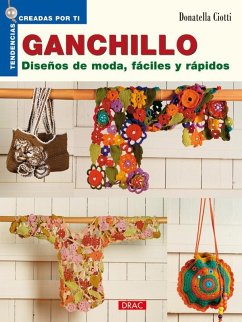 Ganchillo : diseños de moda, fáciles y rápidos - Ciotti, Donatella