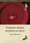 Cualquier abismo se parece al útero