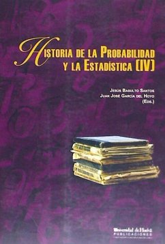 Historia de la probabilidad y la estadística (IV) - García García, María Jesús; García del Hoyo, Juan José