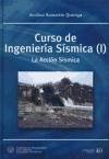 Curso de ingeniería sísmica I : la acción sísmica - Samartín Quiroga, Avelino F.