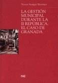 La gestión municipal durante la II República : el caso de Granada