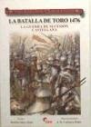La batalla de Toro 1476 : la Guerra de Sucesión castellana