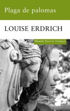 Plaga de palomas - Erdrich, Louise