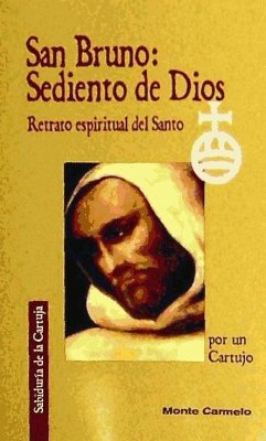 San Bruno, sediento de Dios : retrato espiritual del santo - Poisson, Andre