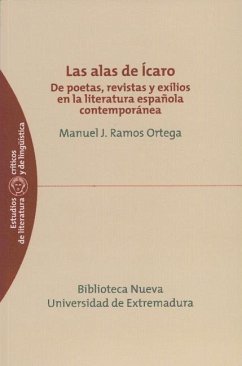 Las alas de Ícaro : de poetas, revistas y exilios en la literatura española contemporánea - Ramos Ortega, Manuel José