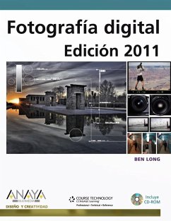 Fotografía digital : edición 2011 - Long, Ben