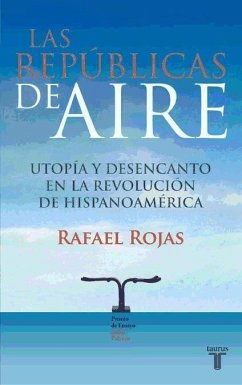 Las repúblicas del aire - Rojas, Rafael