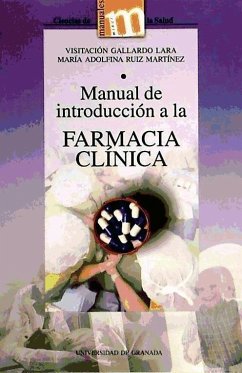 Manual de introducción a la farmacia clínica - Gallardo Lara, Visitación; Ruiz Martínez, María Adolfina