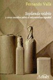 Soplando vidrio : y otros estudios sobre el microrrelato español