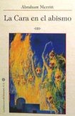 La cara en el abismo