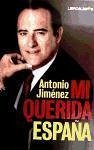 Mi querida España - Jiménez, Antonio