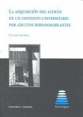 La adquisición del alemán en un contexto universitario por adultos hispanohablantes