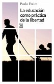 La educación como práctica de la libertad