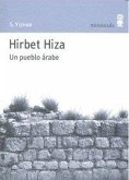 Hirbet Hiza, un pueblo árabe Hirbet Hiza, un pueblo árabe
