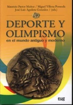 Deporte y olimpismo en el mundo antiguo y moderno - Pastor Muñoz, Mauricio