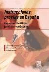 Las instrucciones previas en España : aspectos bioéticos, jurídicos y prácticos