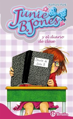 Junie B. Jones y el diario de clase - Park, Barbara; Oro Pradera, Begon~a