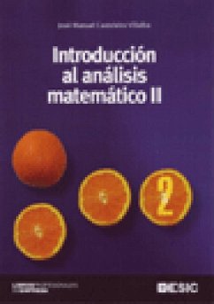 Introducción al análisis matemático II - Casteleiro Villalba, José Manuel