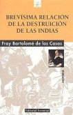 Brevísima relación de la destrucción de las Indias