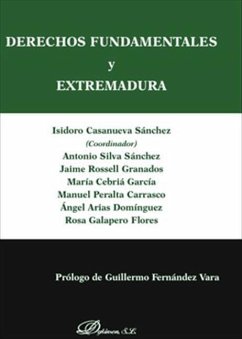 Derechos fundamentales y Extremadura - Casanueva Sánchez, Isidoro