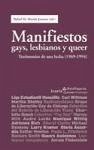 Manifiestos gays, lesbianos y queer : testimonios de una lucha (1969-1994)