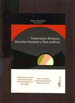Intolerancia religiosa, derechos humanos y post-conflicto - Souto Galván, Esther . . . [et al.