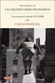 Nueva historia de las grandes crisis financieras : una perspectiva global, 1873-2008