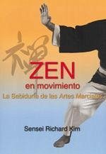 Zen en movimiento - Kim, Richard