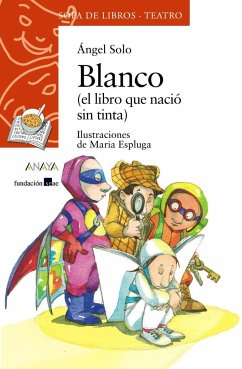 Blanco : (el libro que nació sin tinta) - García Martínez, Ángel; Ángel Solo