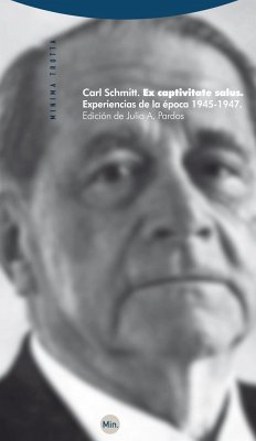 Ex captivitate salus : experiencias de la época 1945-1947 - Schmitt, Carl