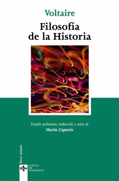 Filosofía de la historia - Voltaire; Caparrós, Martín