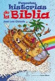 Pequeñas historias de la Biblia Pequeñas historias de la Biblia