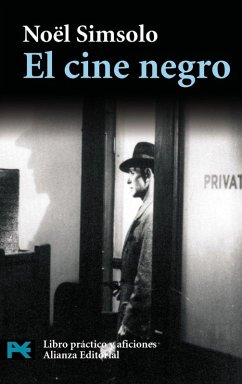 Cover El cine negro : pesadillas verdaderas y falsas